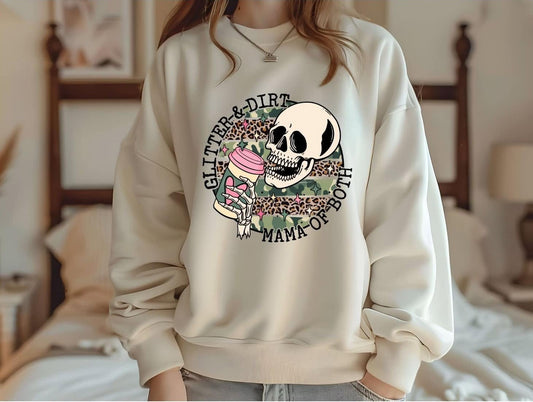 Glitter & Dirt Mama of Both - T-Shirt or Sweatshirt