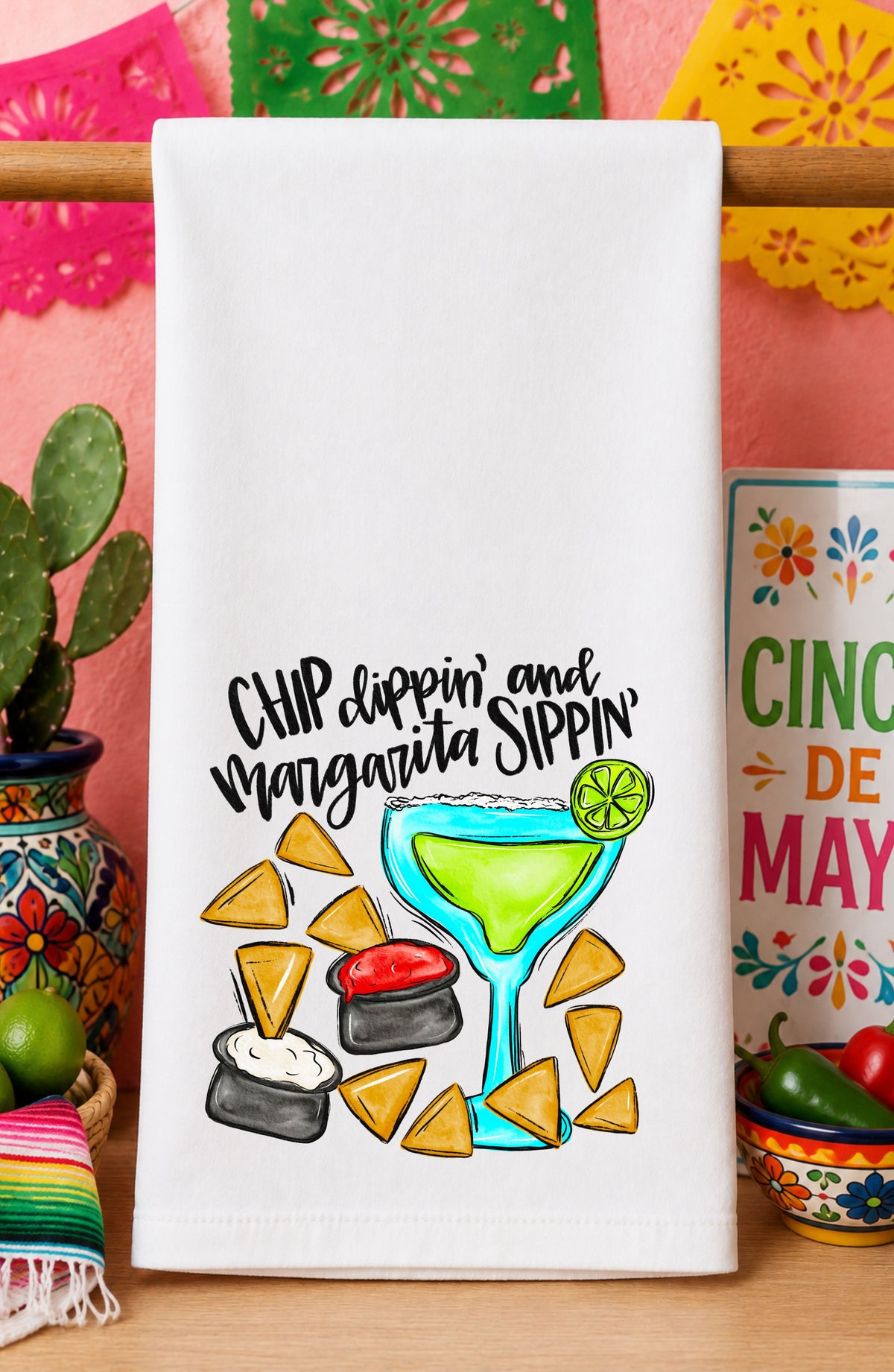 Chip Dippin' & Margarita Sippin' Dish Towel