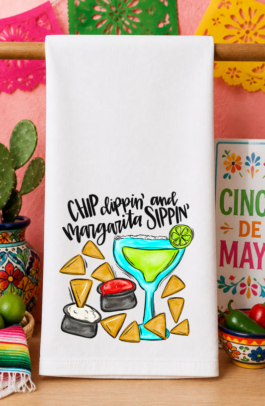 Chip Dippin' & Margarita Sippin' Dish Towel