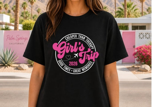 Girls Trip 2026 Shirt - Cheaper Than Therapy
